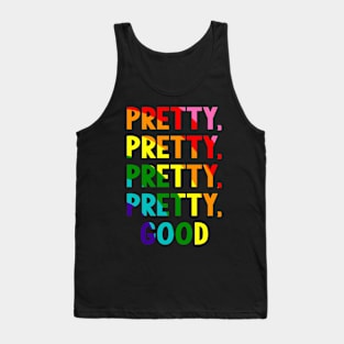 Pretty Good Tank Top